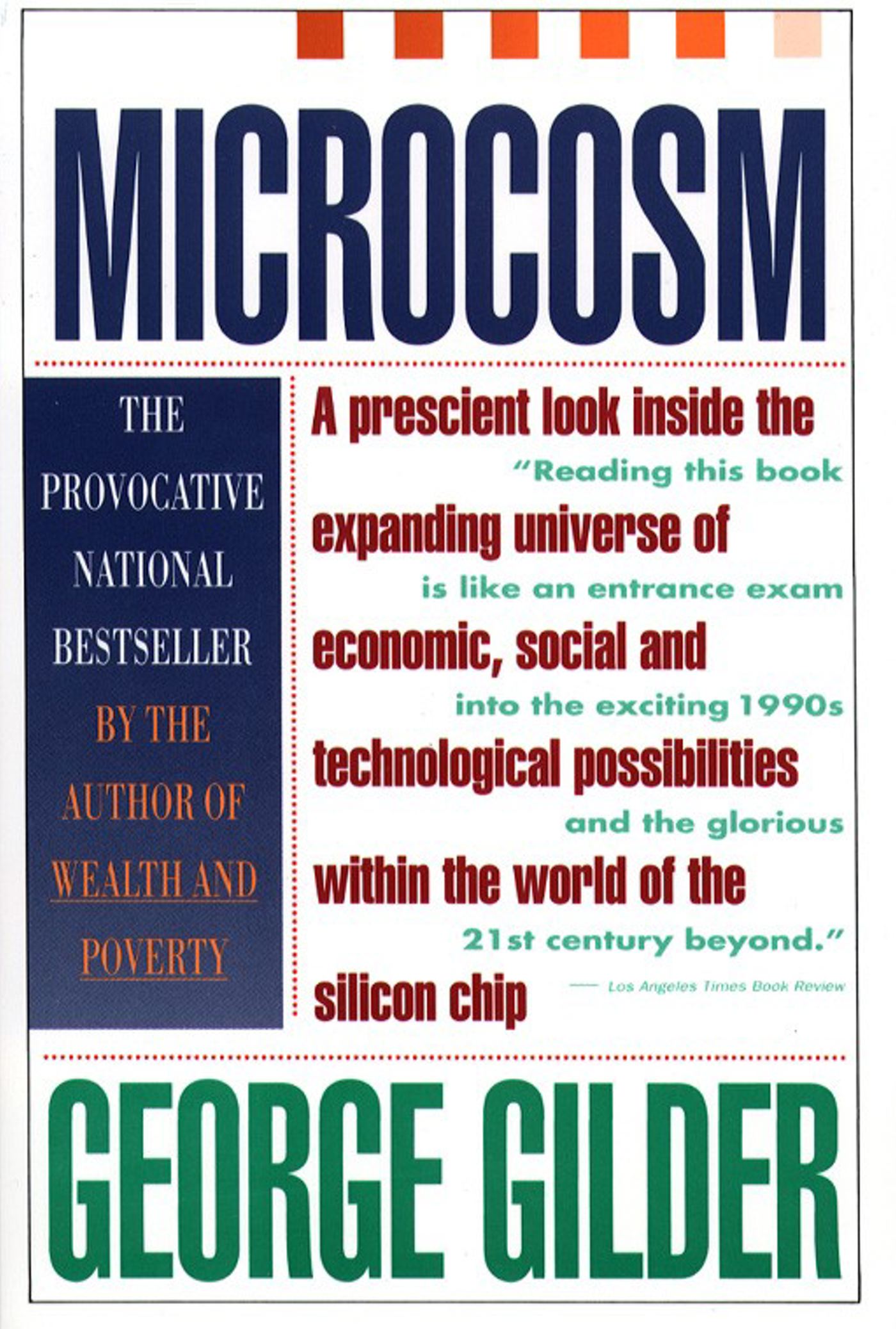 Microcosm The Quantum Revolution In Economics And Technology
