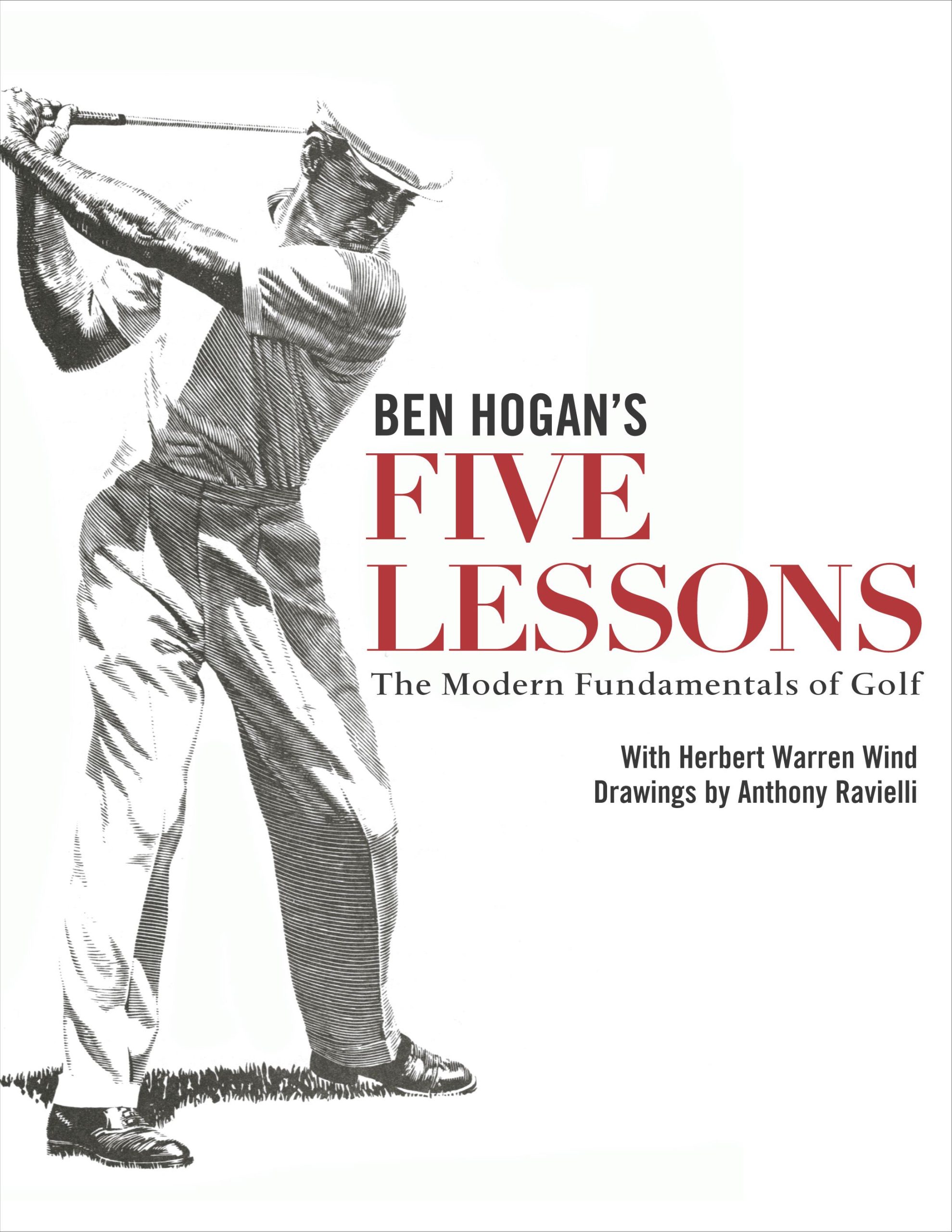 Ben Hogan's Five Lessons The Modern Fundamentals of Golf 1 Ben Hogan's Five Lessons The Modern Fundamentals of Golf