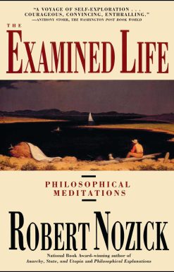Examined Life Philosophical Meditations