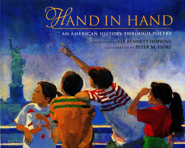 Hand in Hand An American History Through Poetry