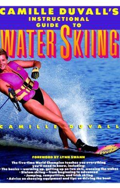 Camille Duvall's Instructional Guide to Water Skiing