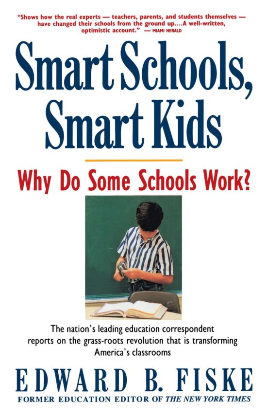 Smart Schools, Smart Kids Why Do Some Schools Work?