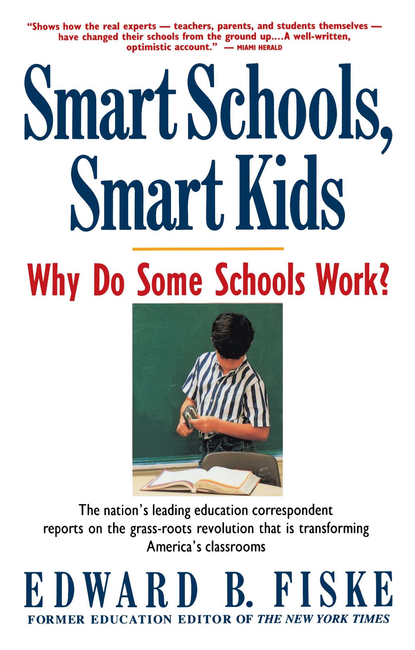 Smart Schools, Smart Kids Why Do Some Schools Work?