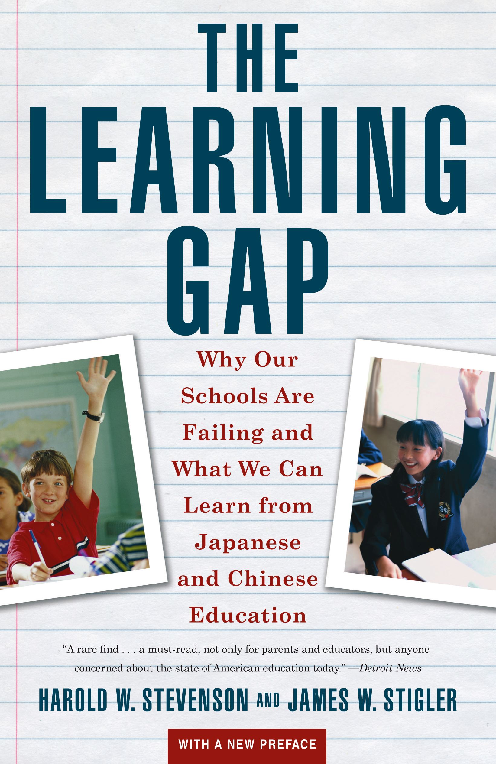Learning Gap Why Our Schools Are Failing And What We Can Learn From Japanese And Chinese Educ