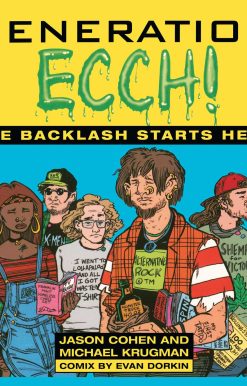 GENERATION ECCH A Brutal Feel-up Session with Today's Sex-Crazed Adolescent Populace