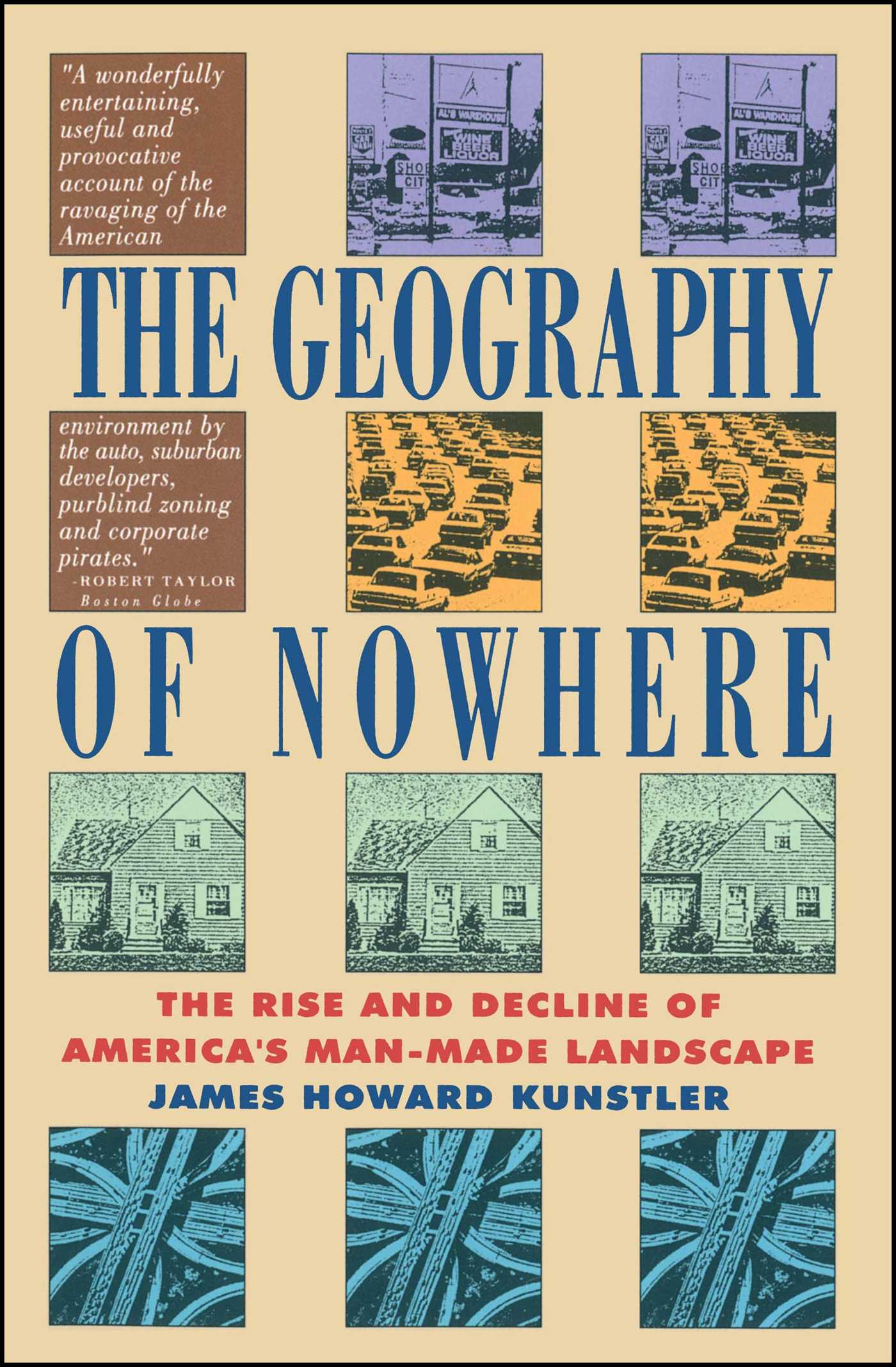 Geography Of Nowhere The Rise And Declineof America'S Man-Made Landscape 1 Geography Of Nowhere The Rise And Declineof America'S Man-Made Landscape