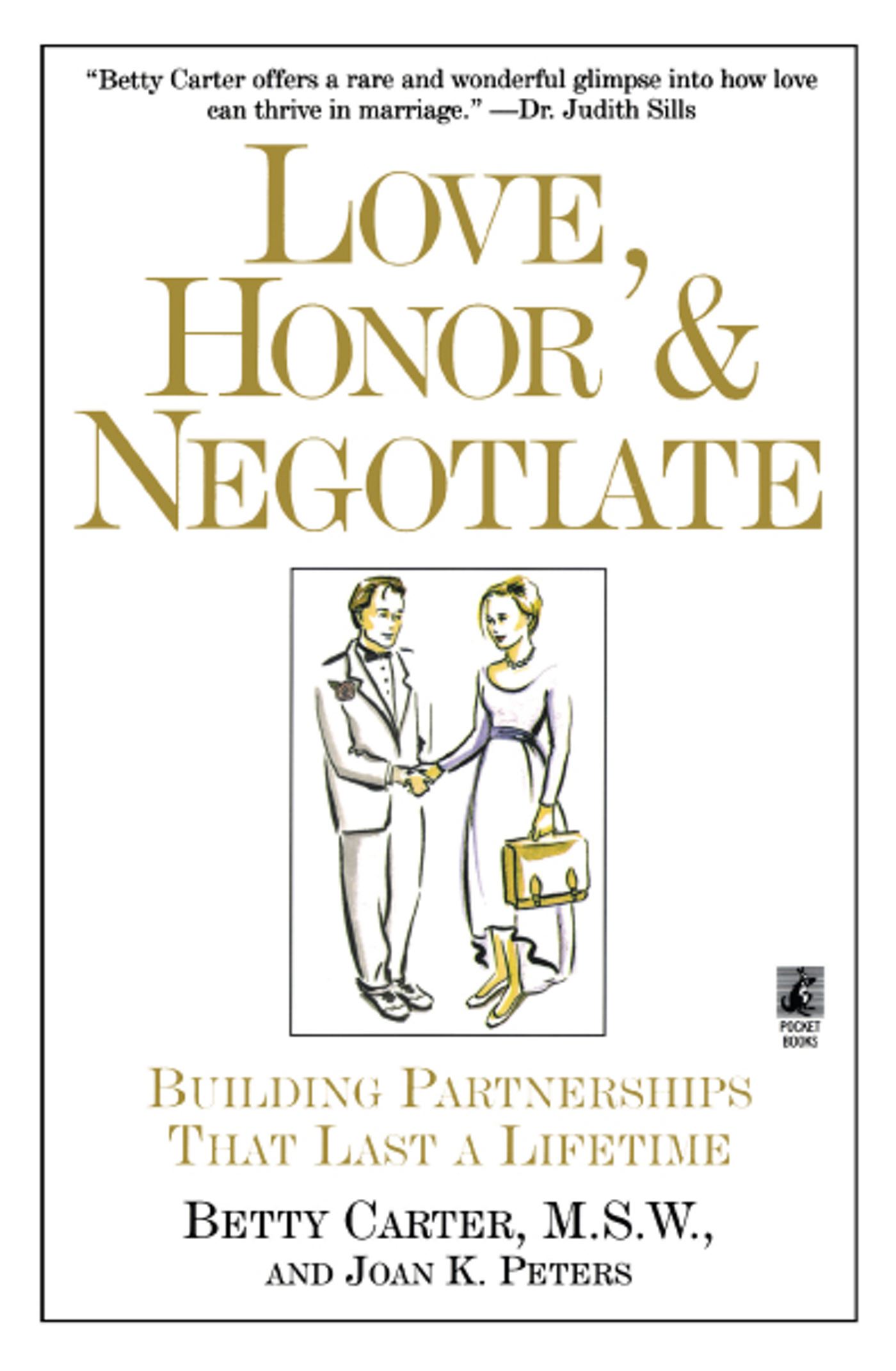 Love Honor and Negotiate Building Partnerships that Last a Lifetime