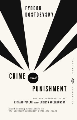 Crime and Punishment: A Novel in Six Parts With Epilogue (Vintage Classics)