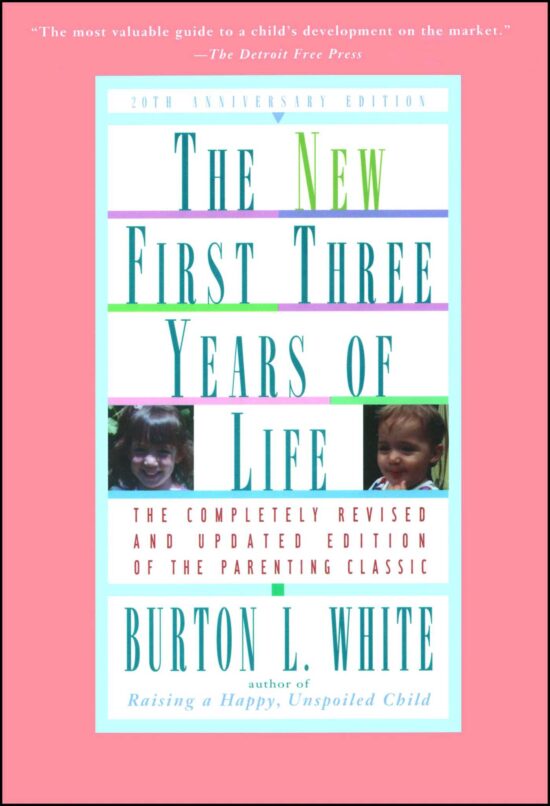 New First Three Years of Life Completely Revised and Updated