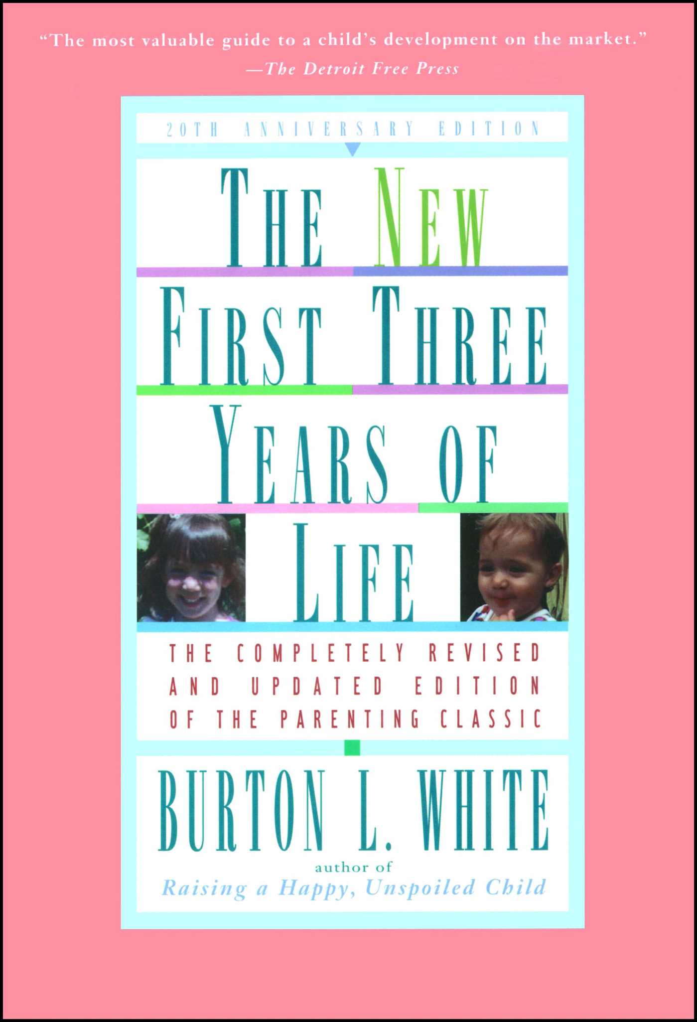 New First Three Years of Life Completely Revised and Updated