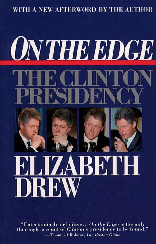 On the Edge The Clinton Presidency