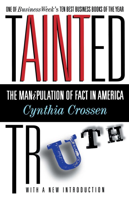 Tainted Truth The Manipulation of Fact In America