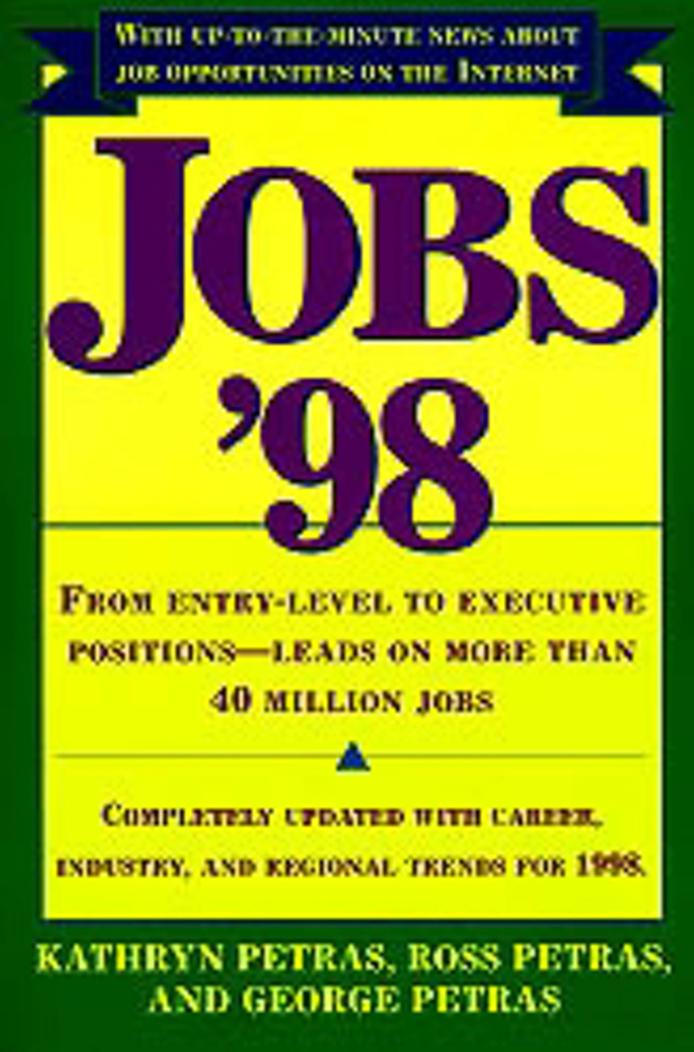Jobs 98 From Entry Level to Executive Positions Leads on More than 40 Million Jobs