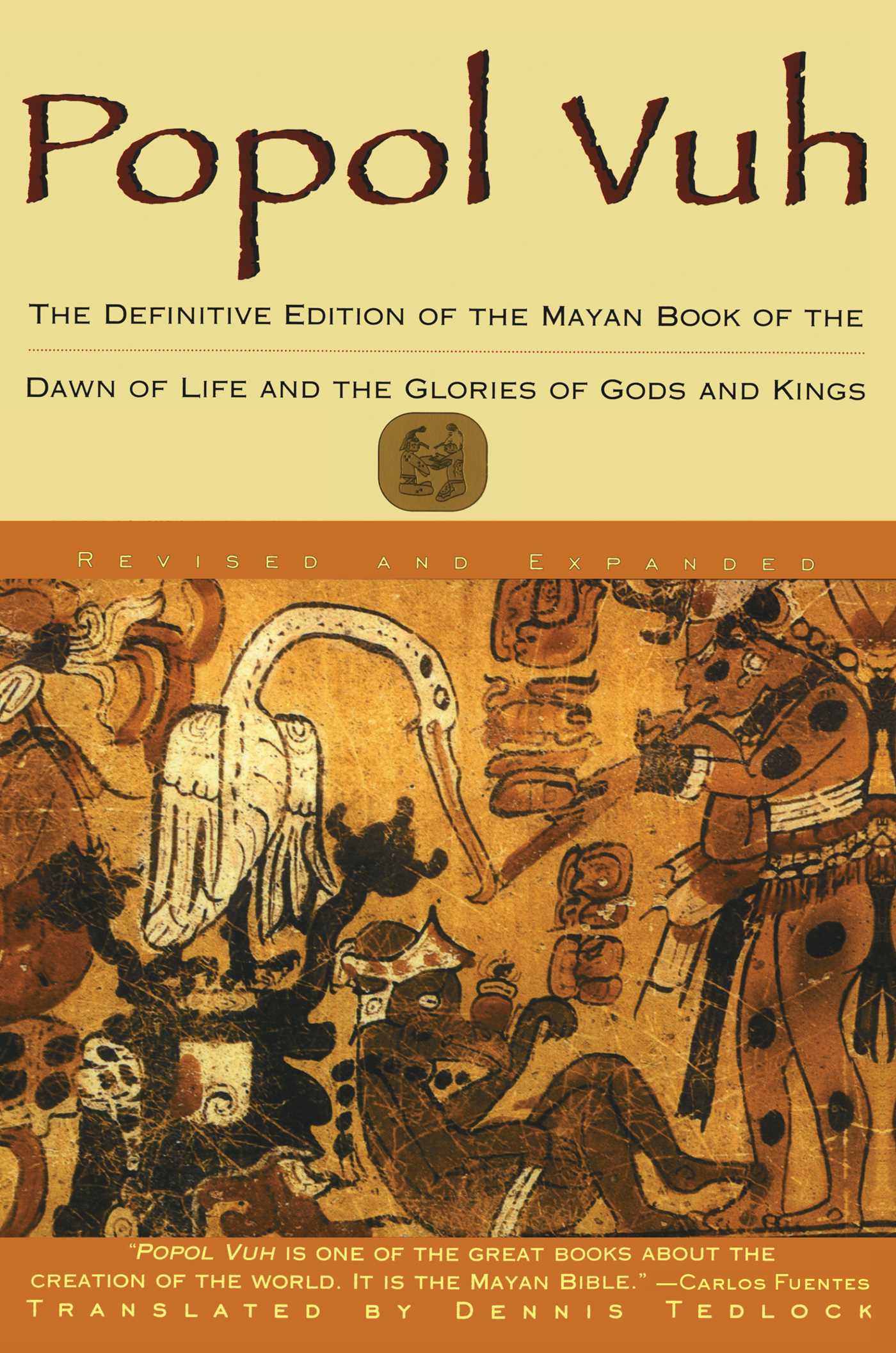 Popol Vuh The Definitive Edition Of The Mayan Book Of The Dawn Of Life And The Glories Of