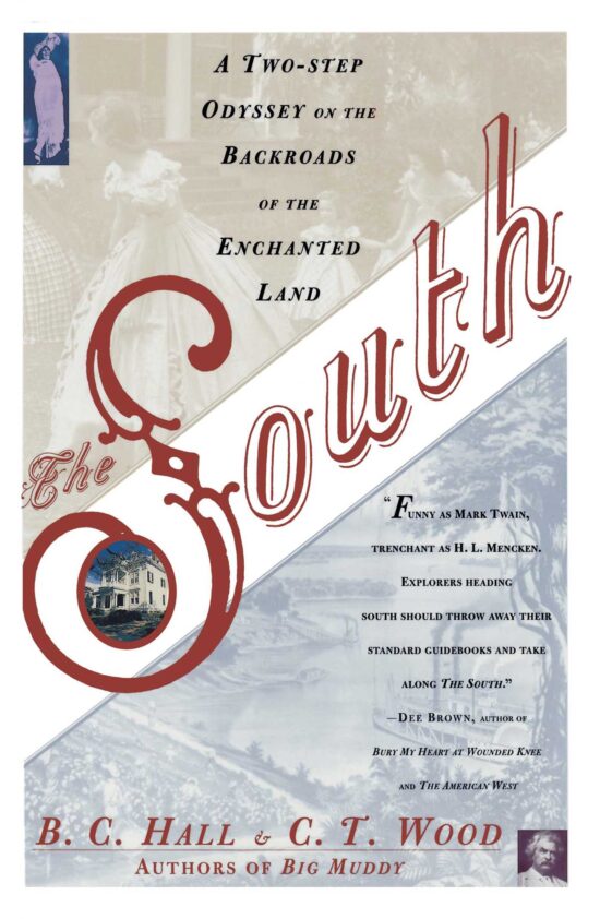 South A Two-Step Odyssey on the Backroads of the Enchanted Land