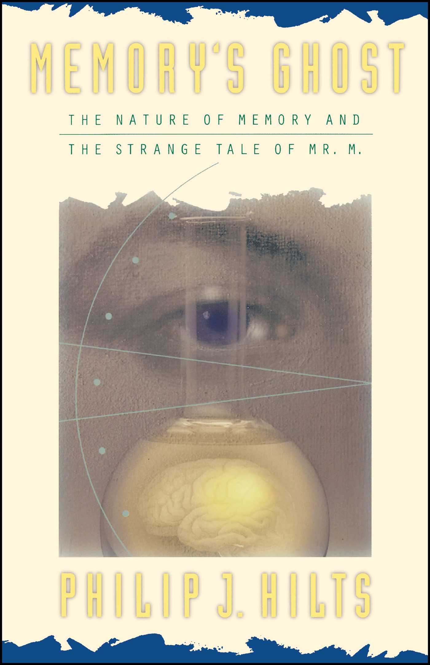 Memory'S Ghost The Nature Of Memory And The Strange Tale Of Mr. M