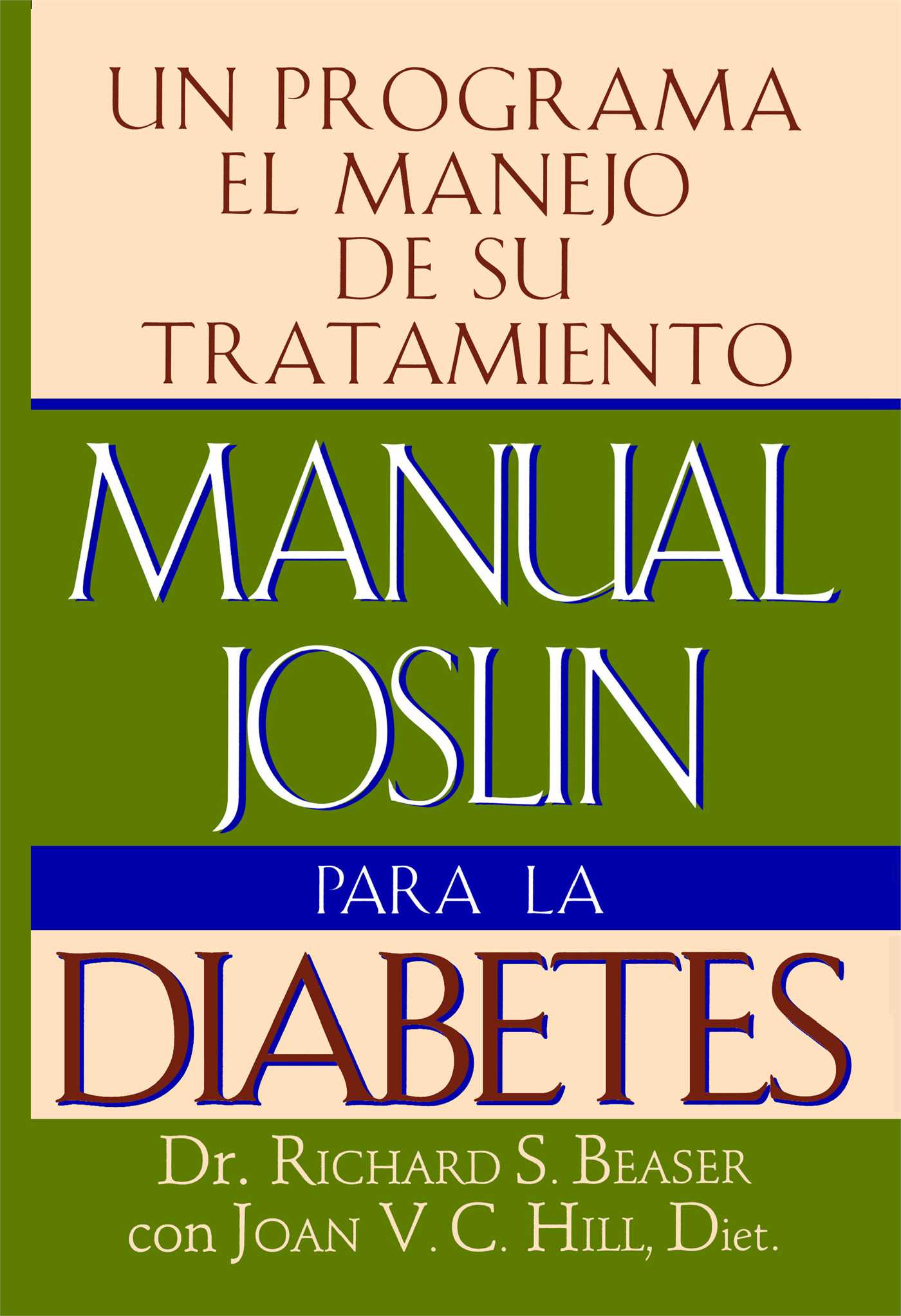 Manual Joslin Para la Diabetes Un Programa Para el Manejo de Su Tratamiento
