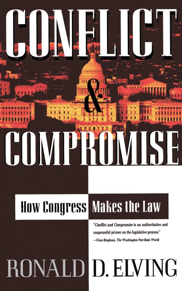 Conflict And Compromise How Congress Makes The Law
