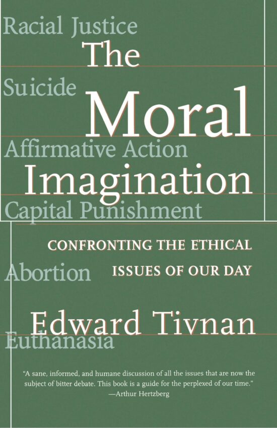 Moral Imagination Confronting the Ethical Issues of Our Day