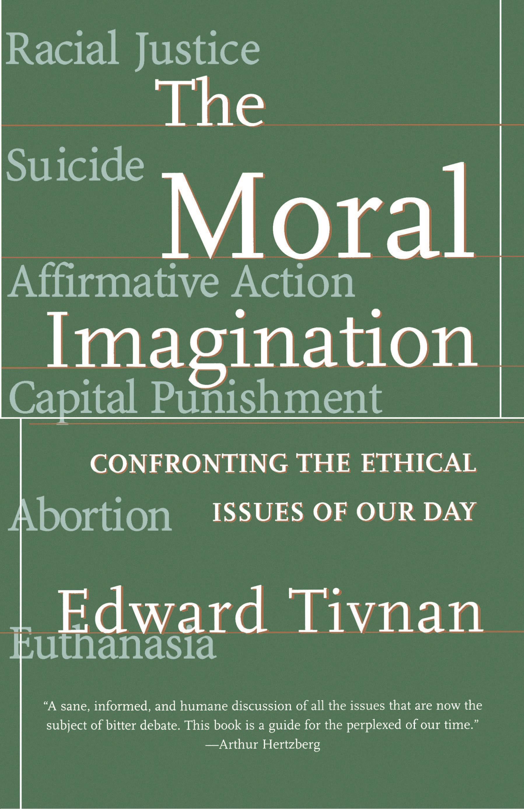 Moral Imagination Confronting the Ethical Issues of Our Day