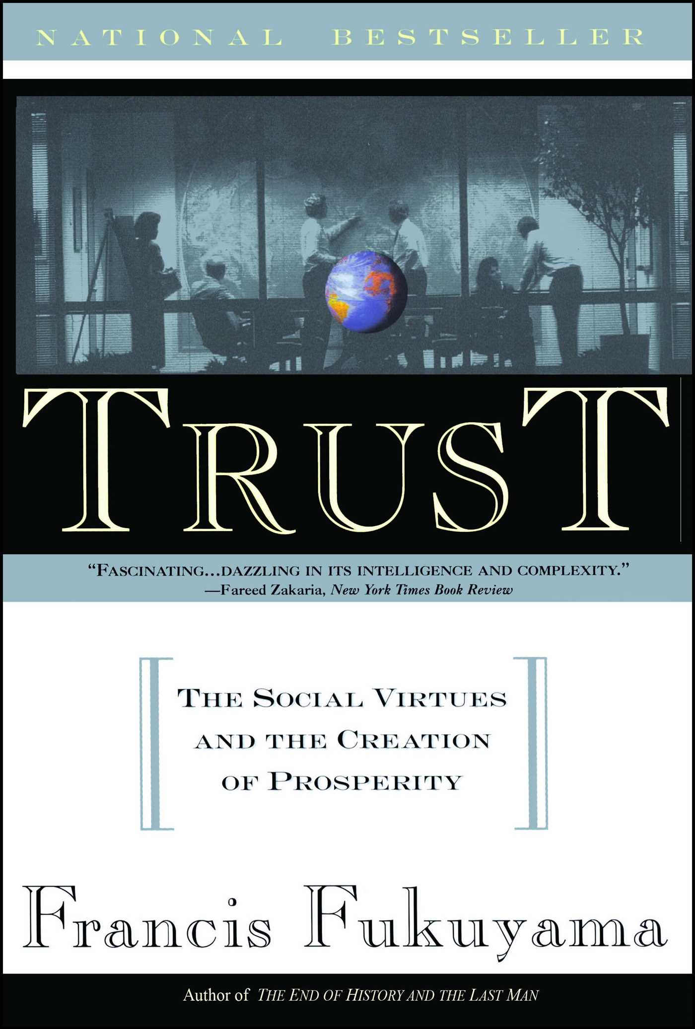 Trust The Social Virtues and the Creation of Prosperity