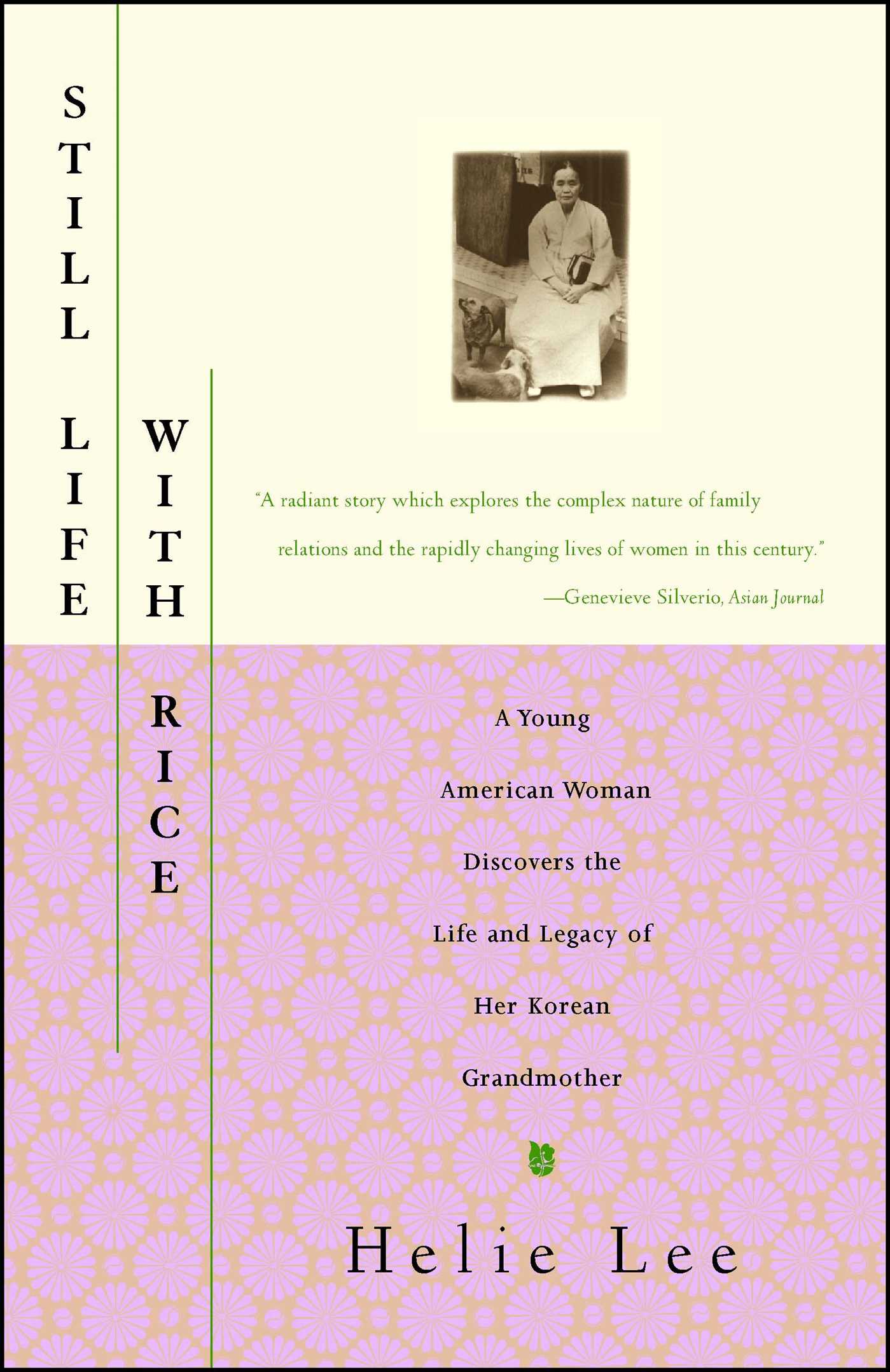 Still Life With Rice A Young American Woman Discovers the Life and Legacy of Her Korean Grandmother