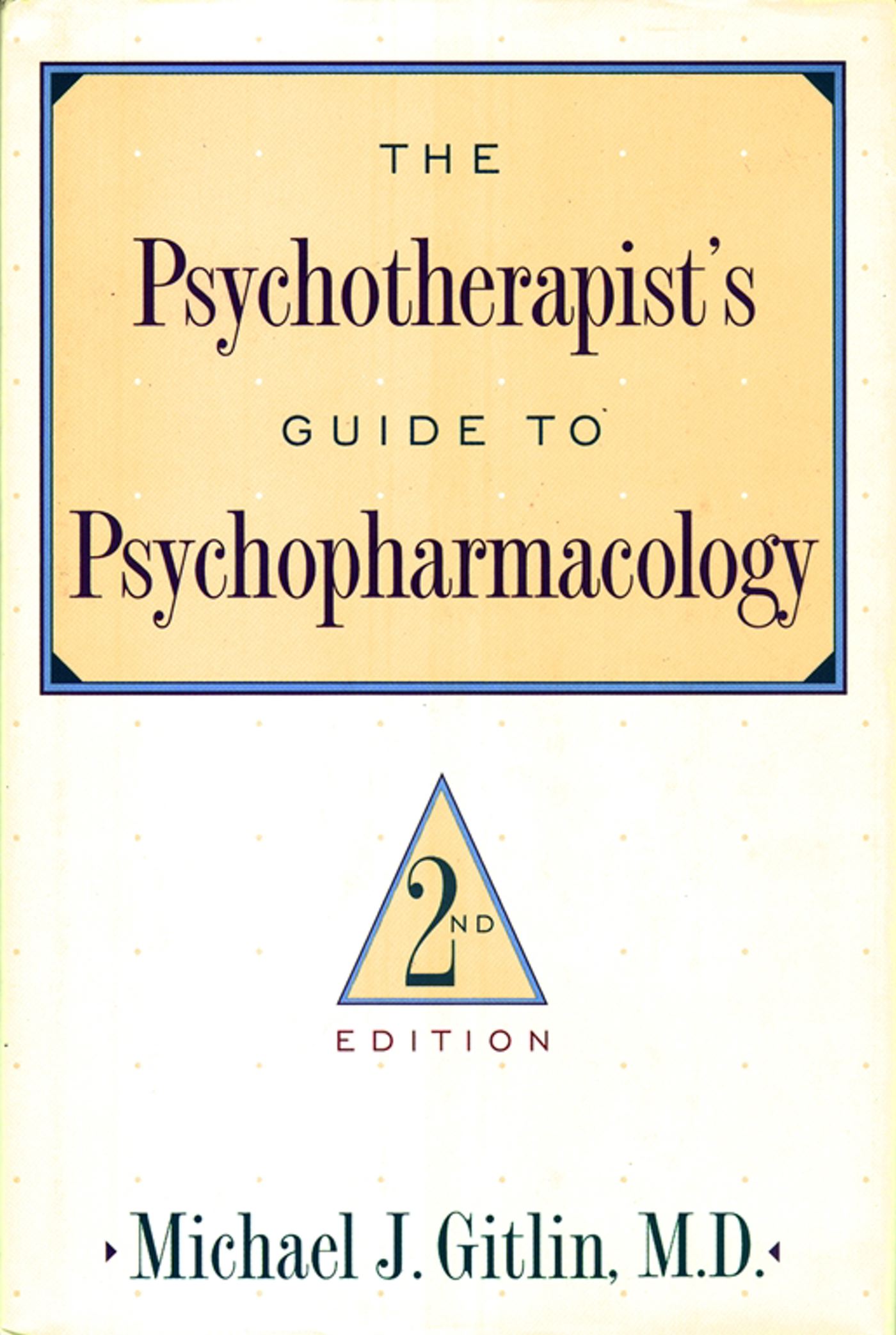 Psychotherapist'S Guide To Psychopharmacology Second Edition