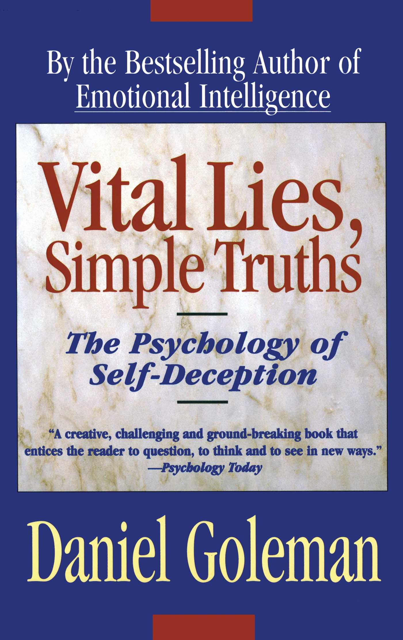 Vital Lies, Simple Truths The Psychology of Self Deception