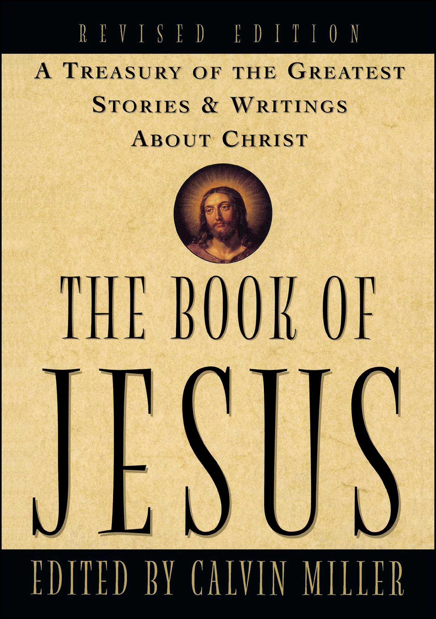 A Treasury of the Greatest Stories and Writings About Christ