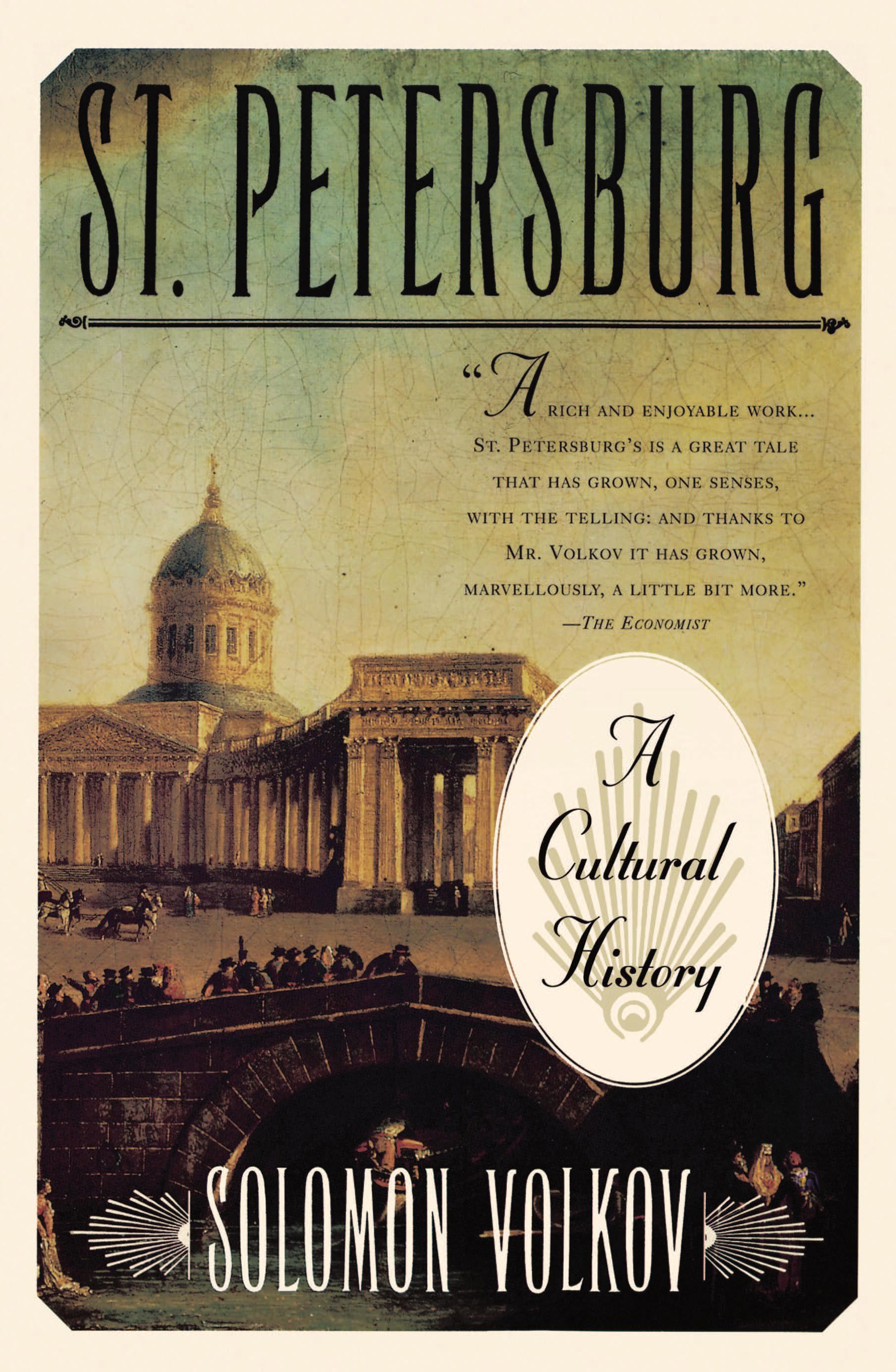 St Petersburg A Cultural History
