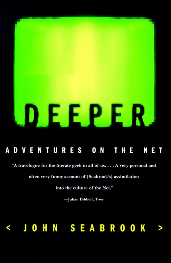 Deeper Adventures on the Net