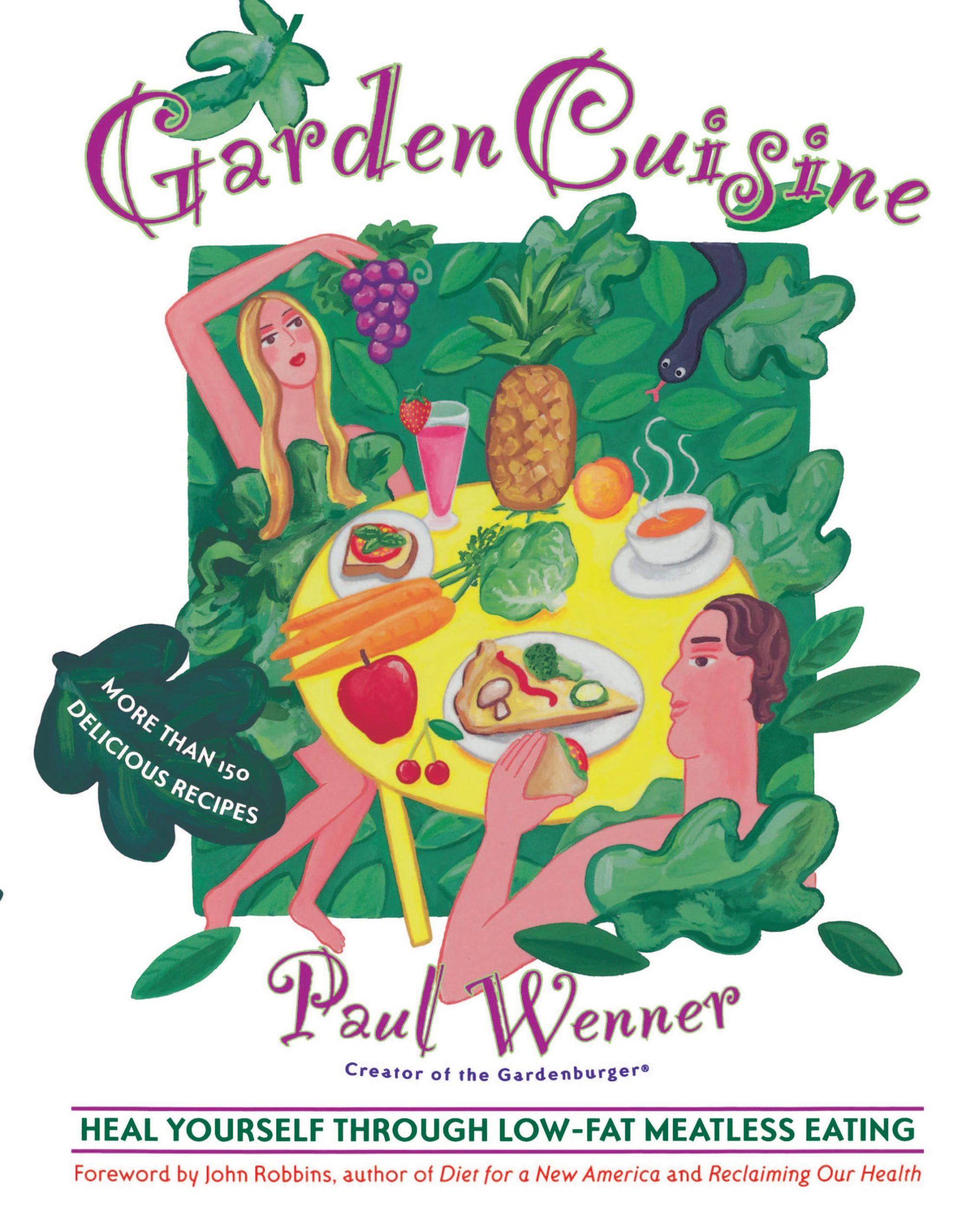 Gardencuisine Heal Yourself Through Low-Fat Meatless Eating 1 Gardencuisine Heal Yourself Through Low-Fat Meatless Eating