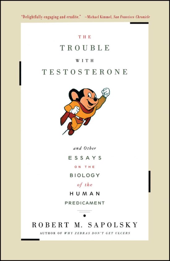 And Other Essays On The Biology Of The Human Predicament
