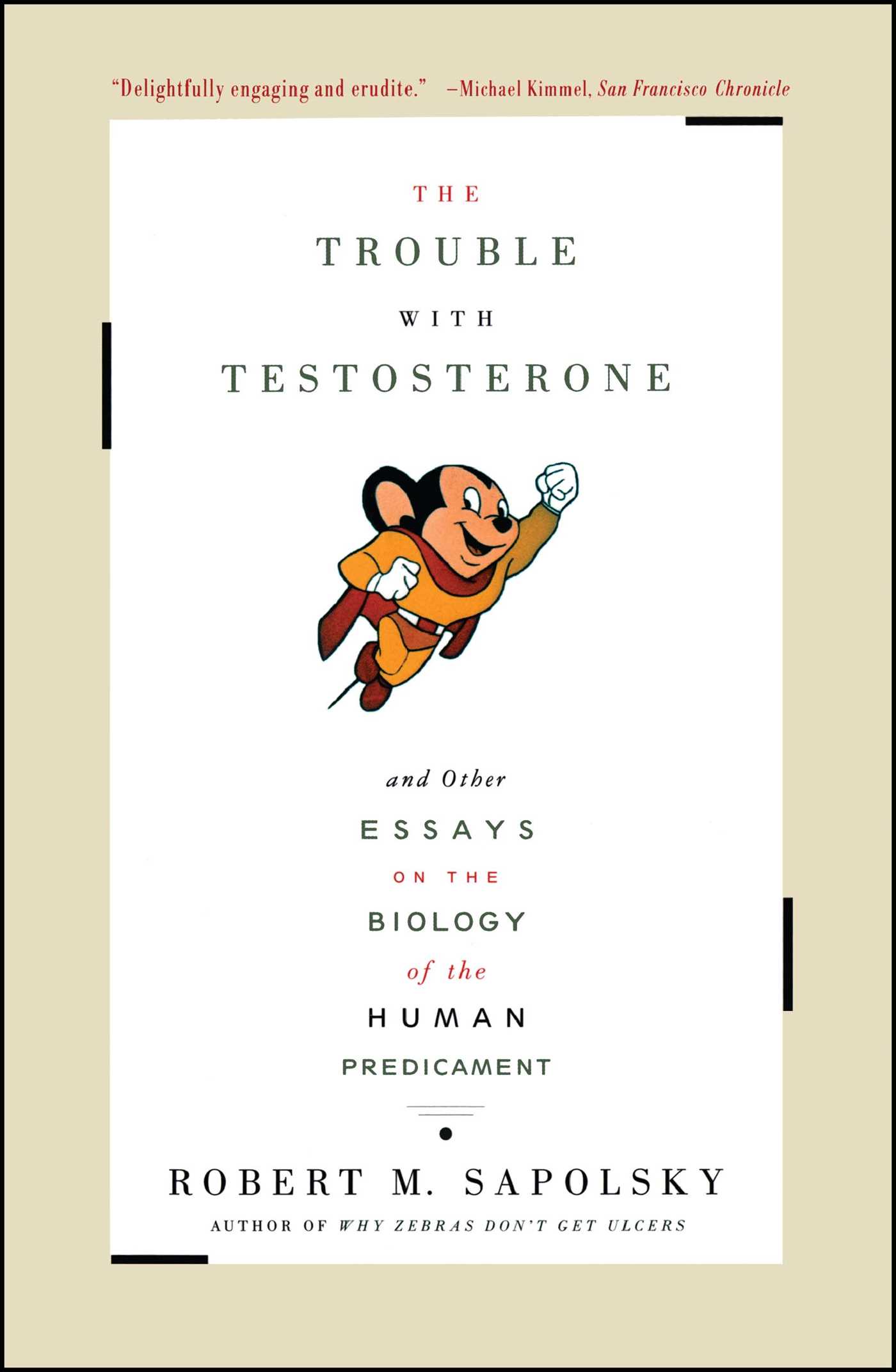And Other Essays On The Biology Of The Human Predicament