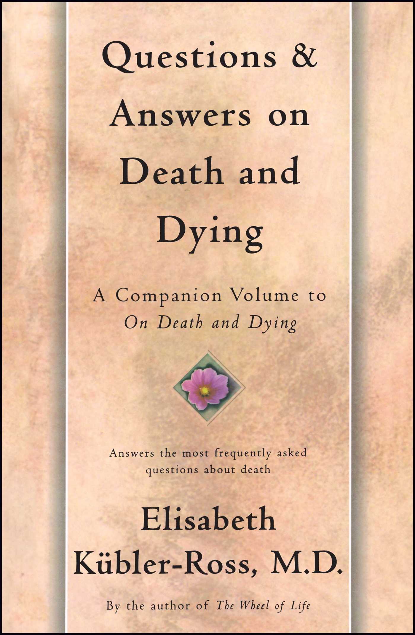 Questions and Answers on Death and Dying A Companion Volume to On Death and Dying