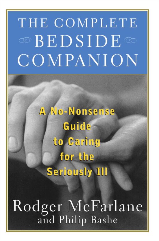 A No-Nonsense Guide to Caring for the Seriously Ill