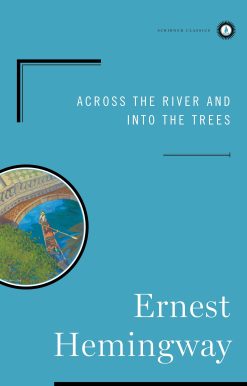 Across the River and into the Trees