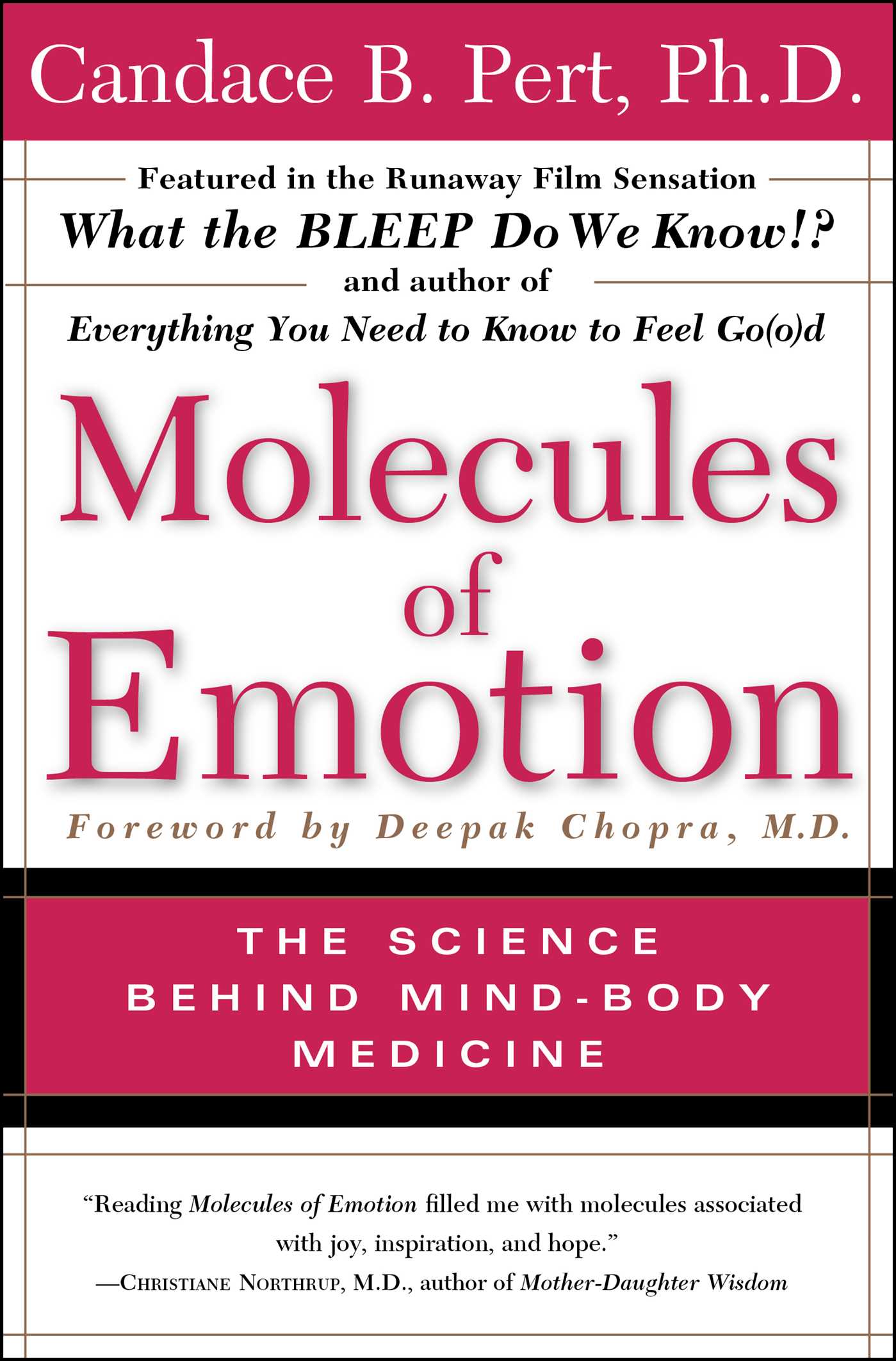 Molecules of Emotion The Science Behind Mind-Body Medicine