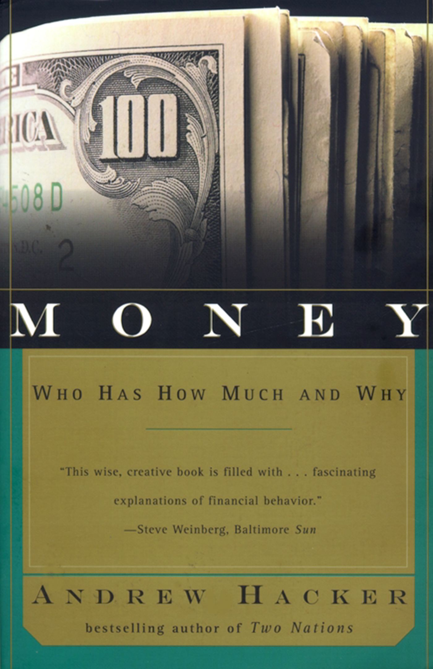 Money Who Has How Much and Why