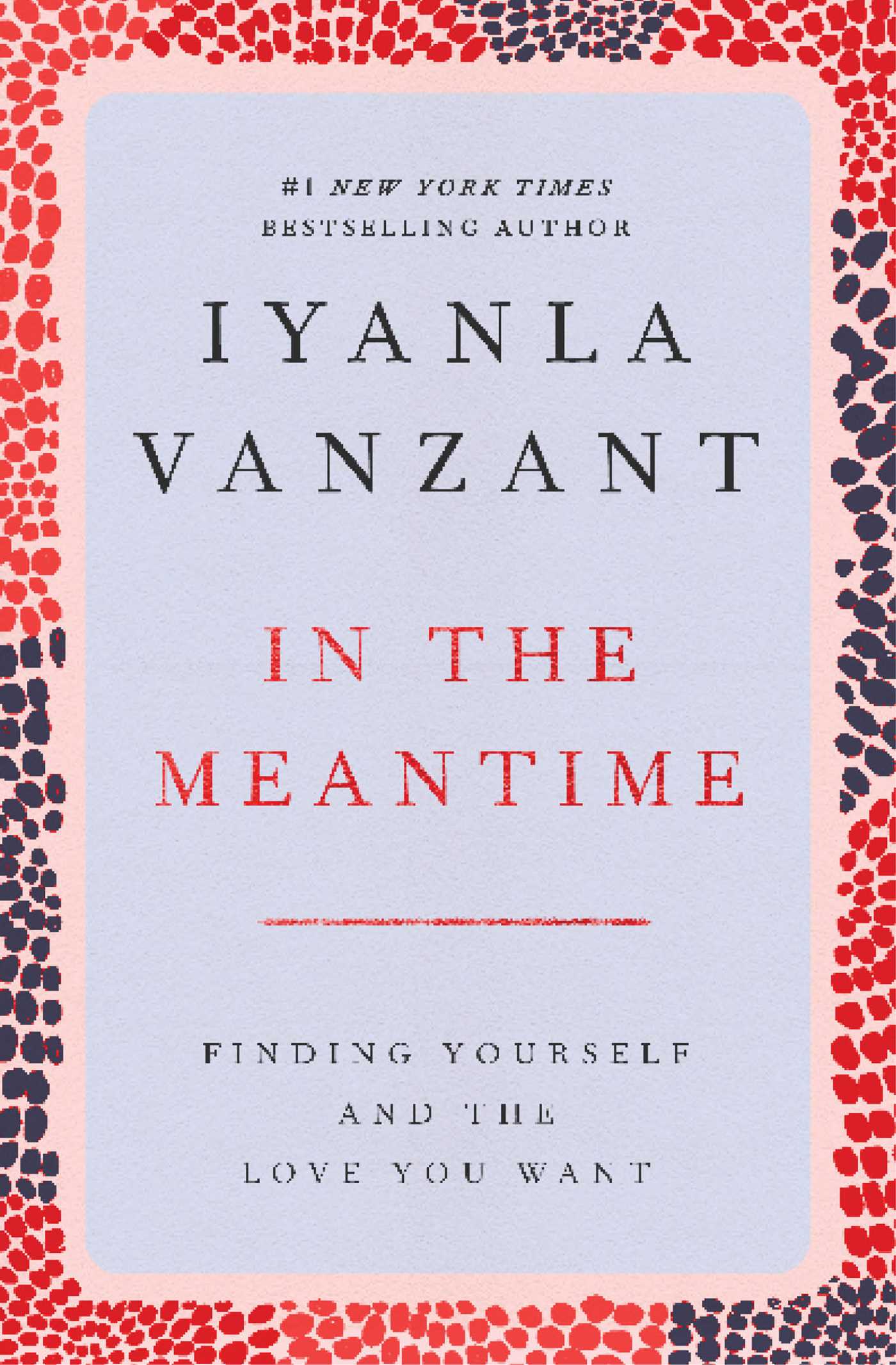 In the Meantime Finding Yourself and the Love You Want
