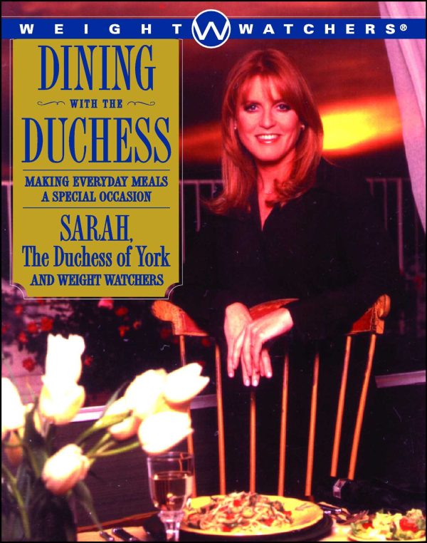Dining with the Duchess Making Everyday Meals a Special Occasion