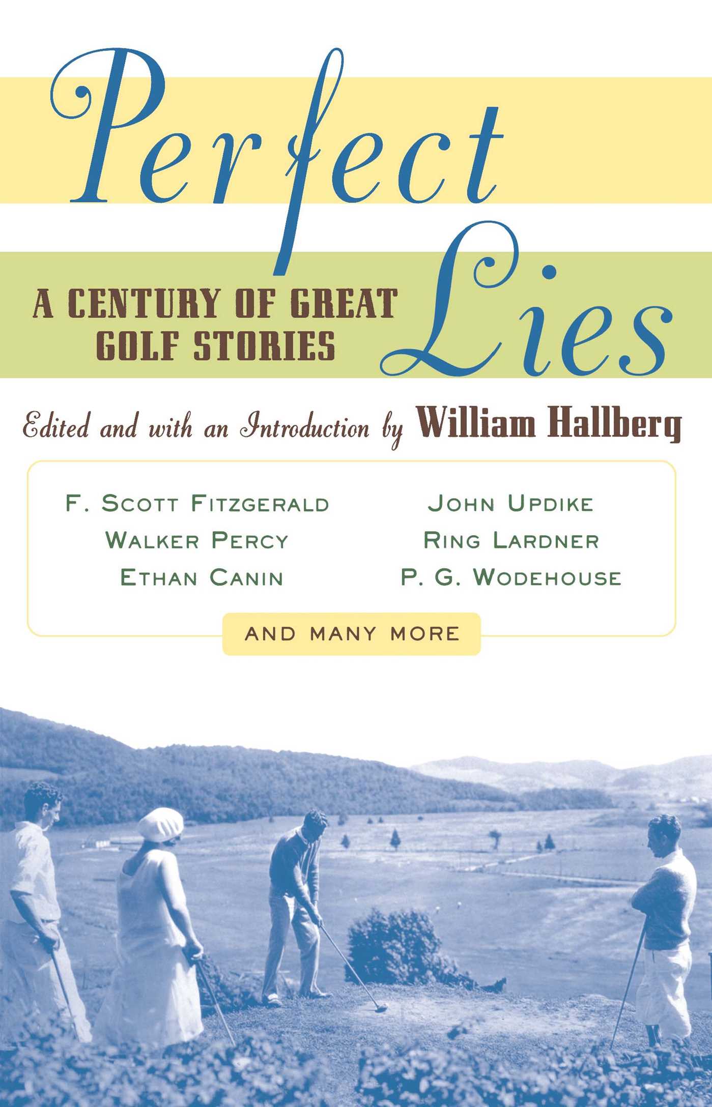 Perfect Lies A Century of Great Golf Stories