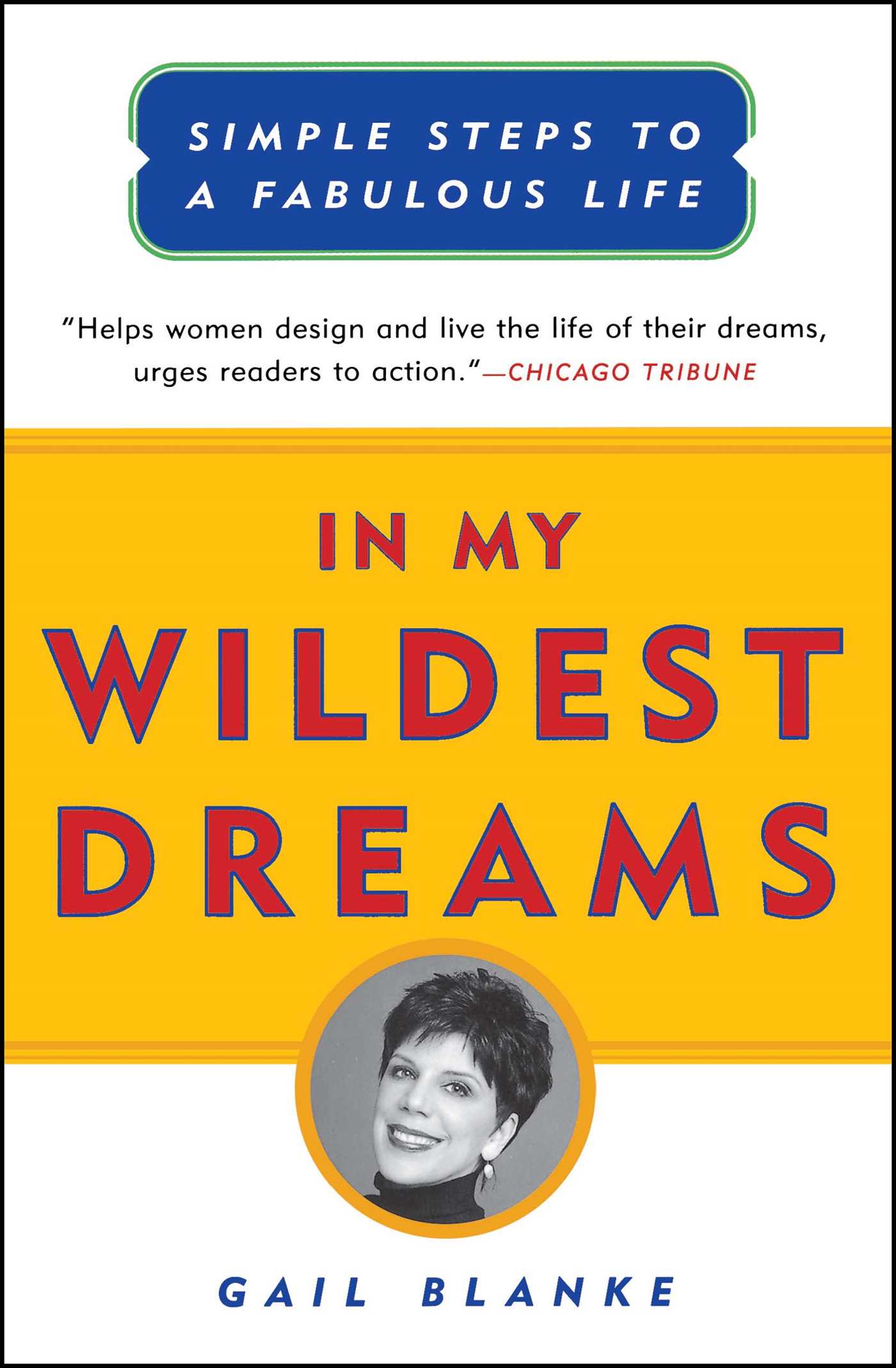 In My Wildest Dreams Simple Steps To A Fabulous Life