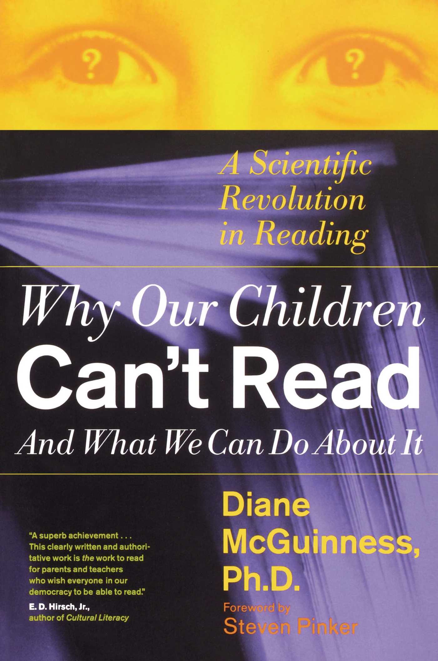 Why Our Children Can't Read and What We Can Do About It A Scientific Revolution in Reading