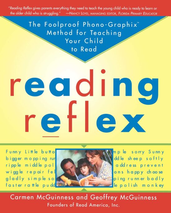 Reading Reflex The Foolproof Phono-Graphix Method for Teaching Your Child to Read