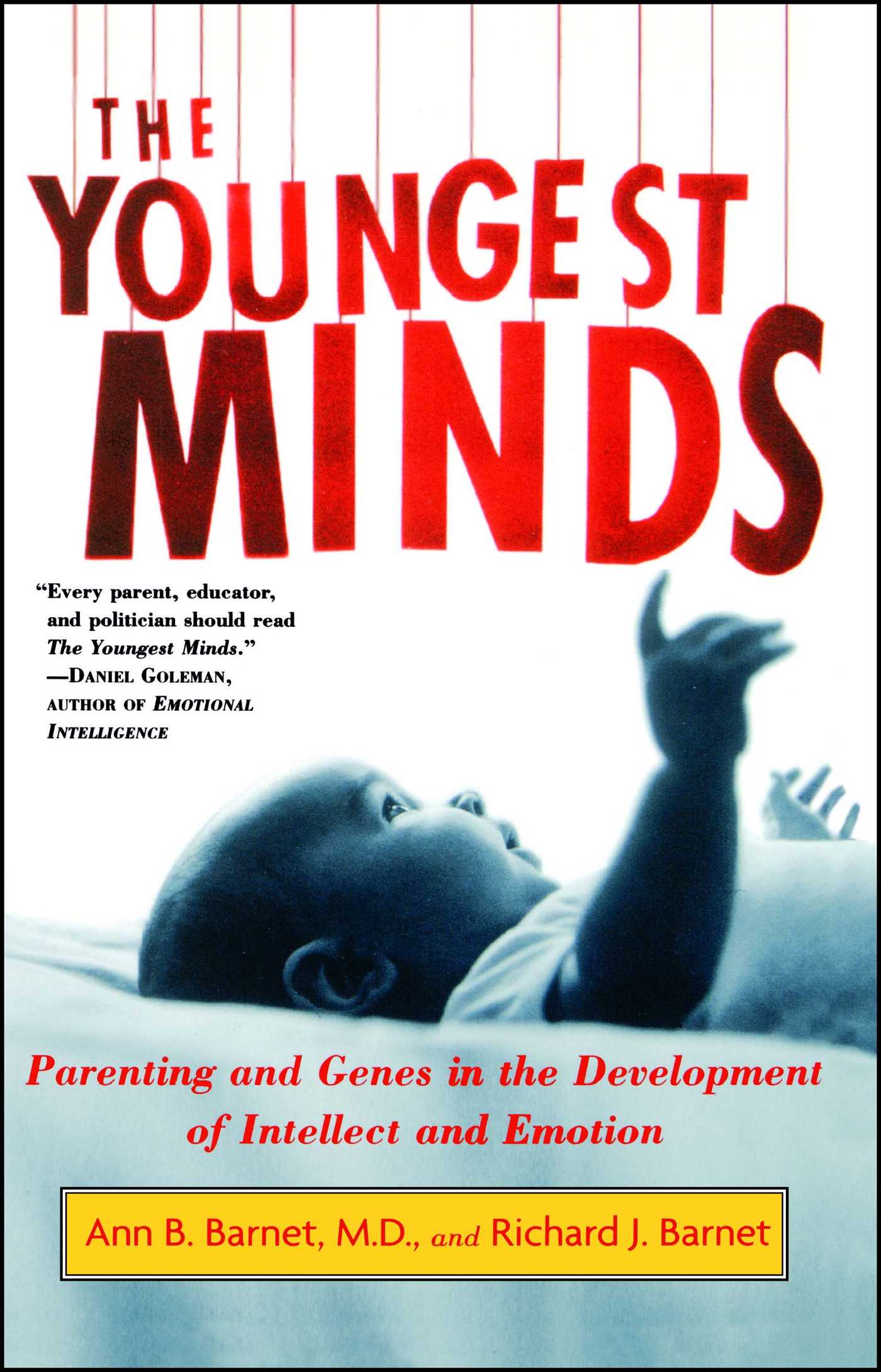 Parenting and Genetic Inheritance in the Development of Intellect and Emotion