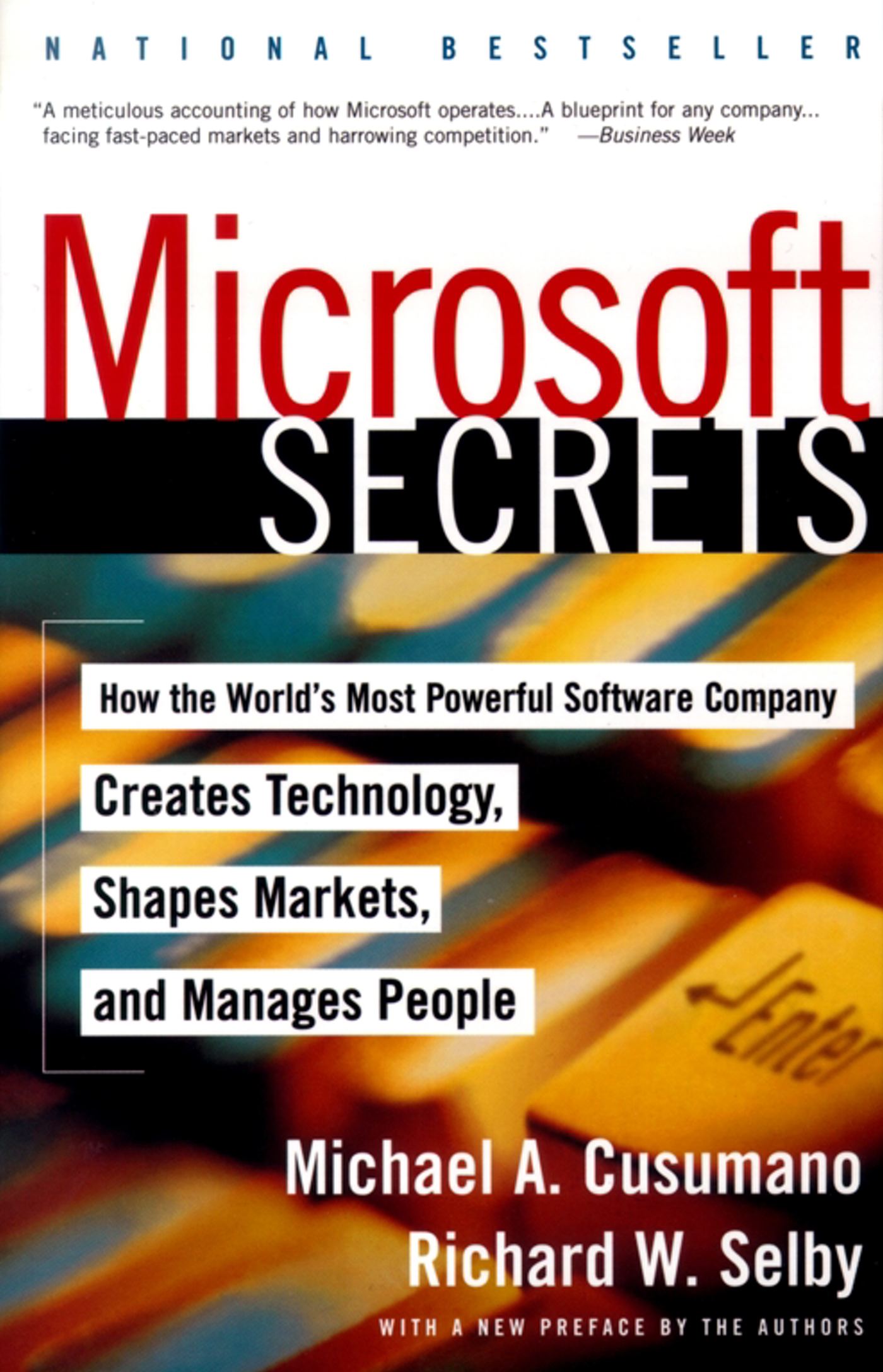 Microsoft Secrets How the World's Most Powerful Software Company Creates Technology, Shapes Markets, and Manages People