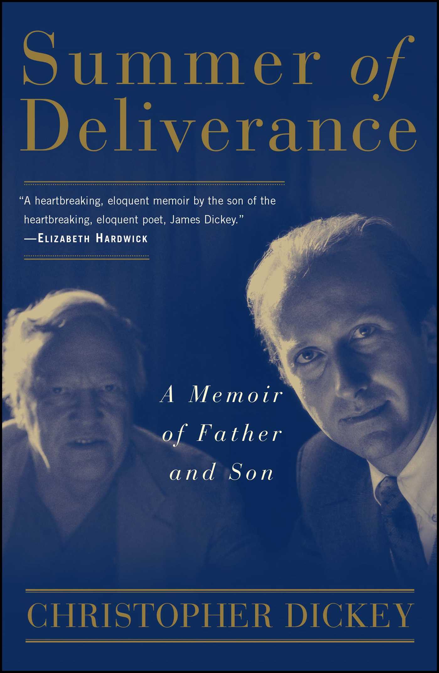 Summer of Deliverance A Memoir of Father and Son