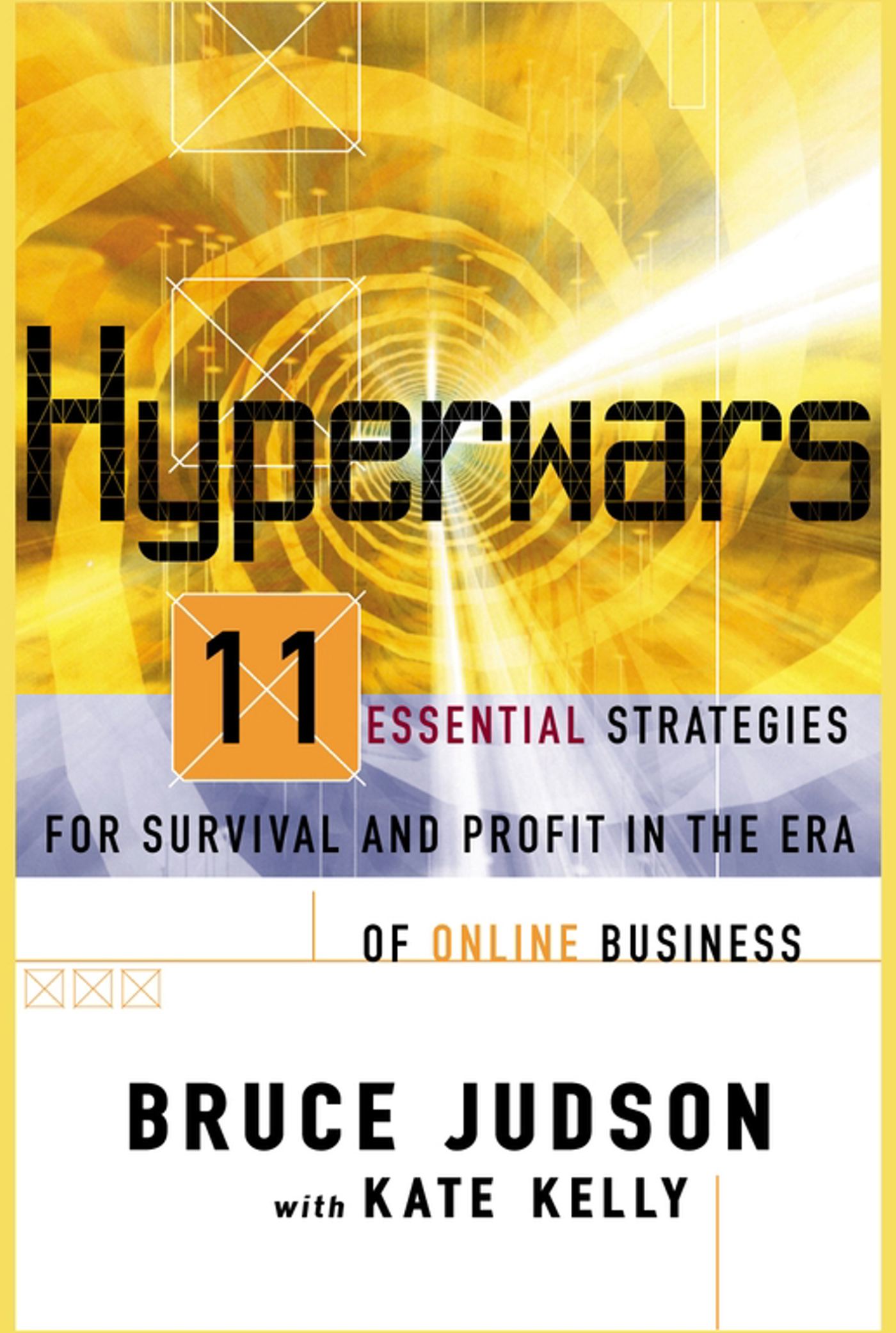 Hyperwars 11 Essential Strategies for Survival and Profit in the Era of On-line Business