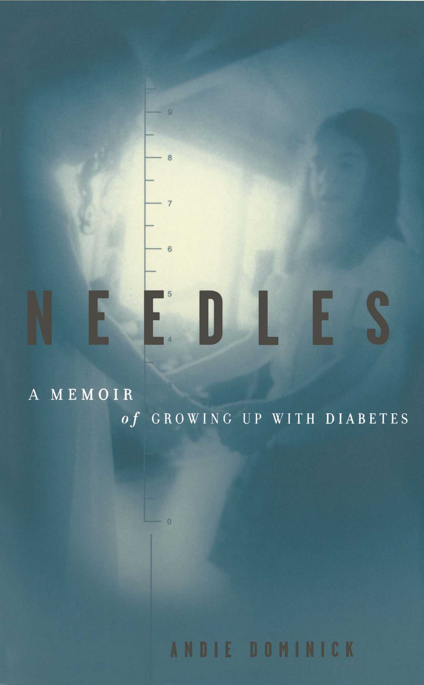Needles A Memoir Of Growing Up With Diabetes